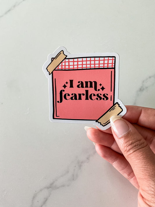 I am fearless